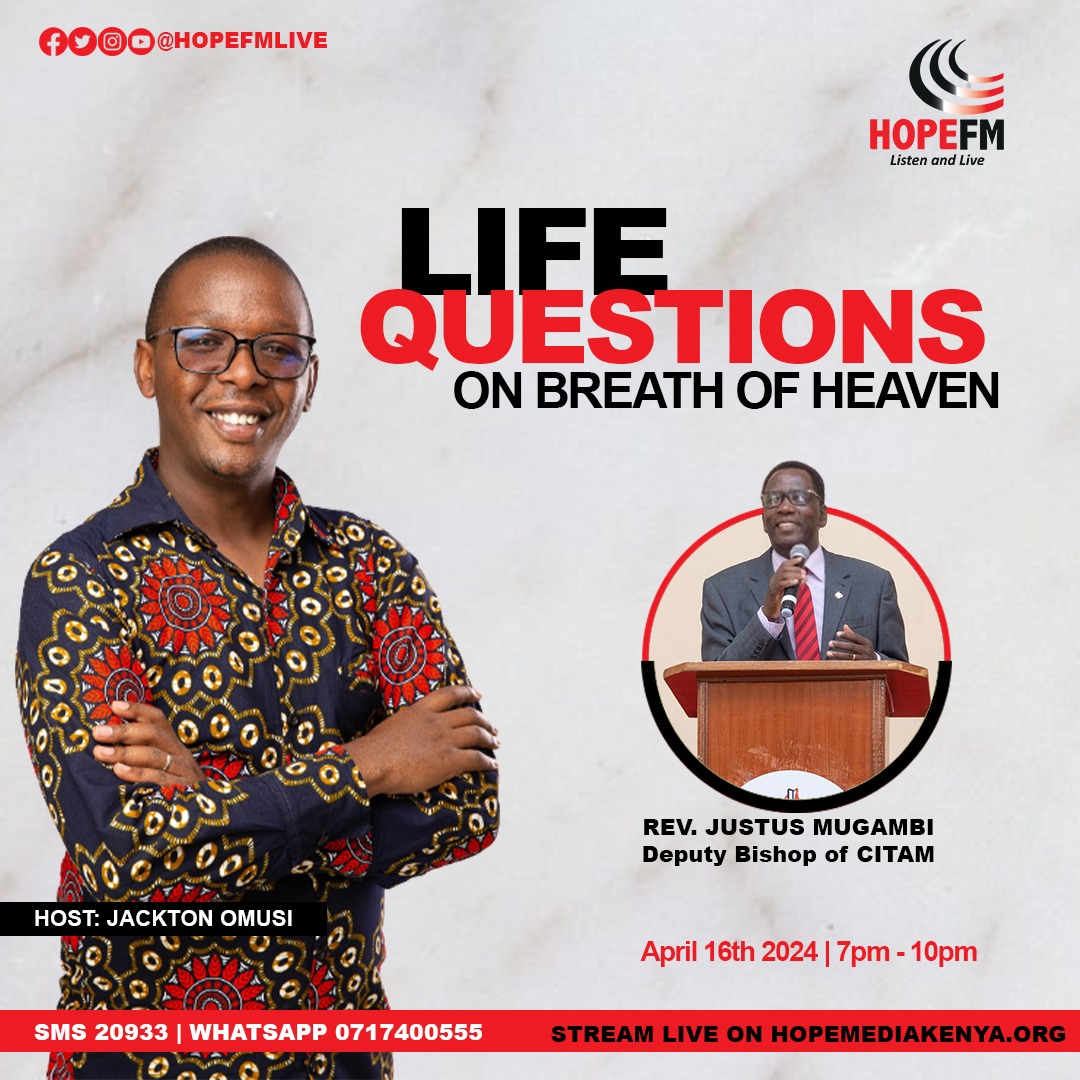 Get ready for a learning experience!
The Deputy Bishop of CITAM, Rev. Justus Mugambi joins us to answer your Life Questions.
Send your question to 20933, WhatsApp. 0717 400555.
#FamilyTuesday #LifeQuestions #BreathOfHeaven with @jackton_omusi