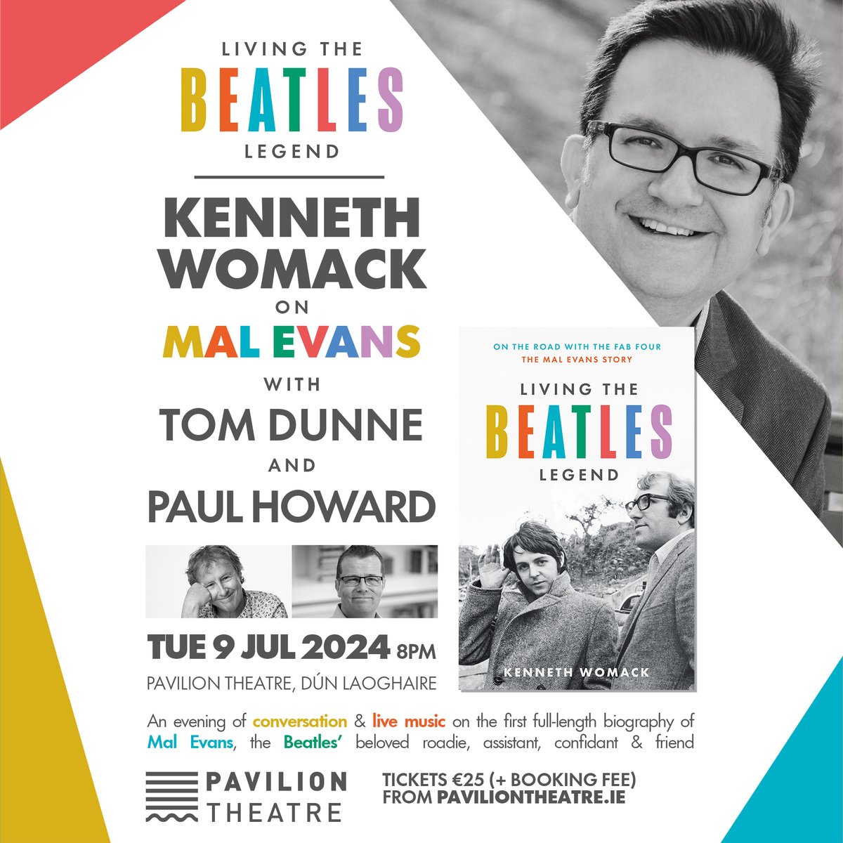 👓 TICKETS ON SALE: Living the Beatles' Legend - @KennethAWomack with @tomhappens & @AkaPaulHoward The Renowned Beatles scholar discusses his new book about roadie Mal Evans with uber Beatles fans Tom Dunne & Paul Howard, plus live music. Tue 9 Jul | tinyurl.com/BeatlesLegend