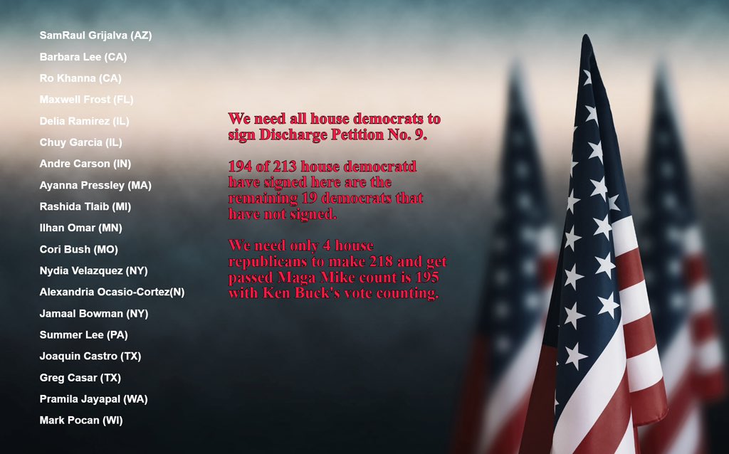 Be ready remaining 19 @HouseDemocrats to sign discharge petition if @SpeakerJohnson new plan doesn’t pass we need immediate action. I know we have 4 @HouseGOP that will help us get to 218 currently we are 195. We have wasted enough crucial time in regard to national security.