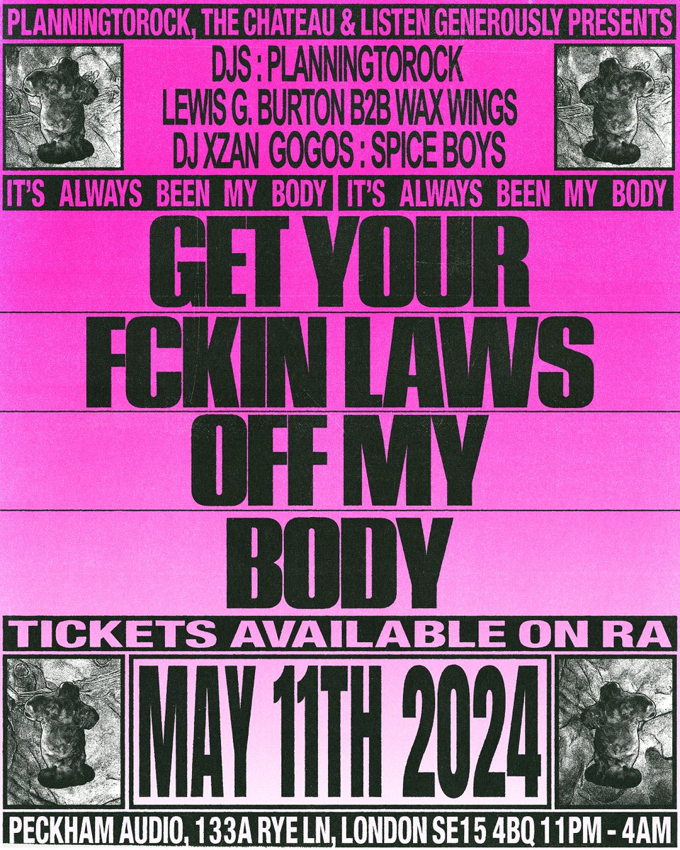 Announcing Get Your Fckin Laws Off My Body a new collaboration with SE LDN nightlife legends The Chateau & record label @listengenerous @Peckham_Audio May 11th 2024 ft: @lewisgburton b2b wax wings @xz__dice Gogos: Spice Boys TICKETS ra.co/events/1903087
