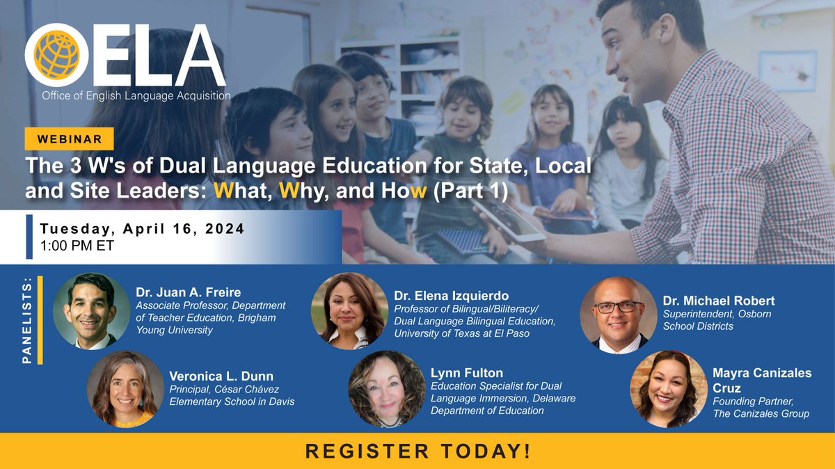 Join OELA at 1:00 pm ET today for 'The 3 W's of #DualLanguage Education for State, Local, and Site Leaders: What, Why, and How' - Part 1. Learn how to foster #multilingualism & provide equitable access to quality instruction for ELs. Register👉ow.ly/bk2q50R6MHA