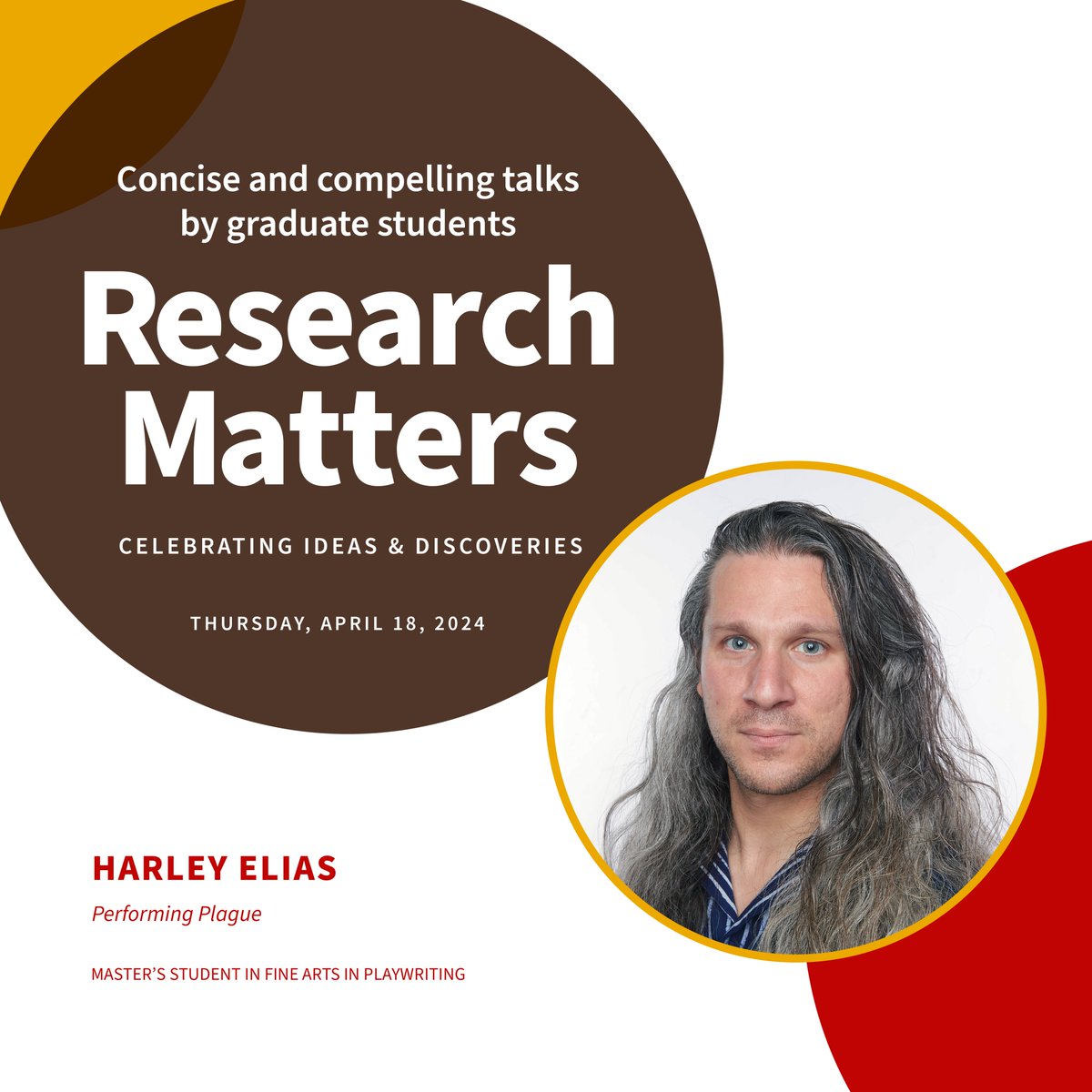 Introducing the 2024 Research Matters Speakers! Harley Elias, Master’s Student in Fine Arts in Playwriting presents: Performing Plague Join us on Thursday, April 18 at 4 pm at Grant Recital Hall graduateschool.brown.edu/research-matte… @brown_theatre