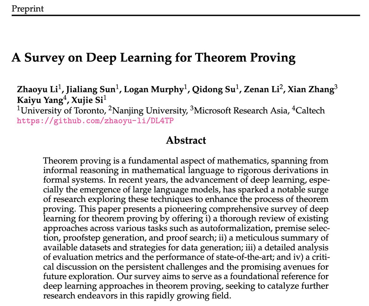 _Zhaoyu_Li_'s tweet image. 🚀 Excited to share our paper: &quot;A Survey on Deep Learning for Theorem Proving&quot;! Dive into our extensive review of DL tasks, methods, datasets, and evaluations in #TheoremProving!

Paper: arxiv.org/abs/2404.09939
Github: github.com/zhaoyu-li/DL4TP