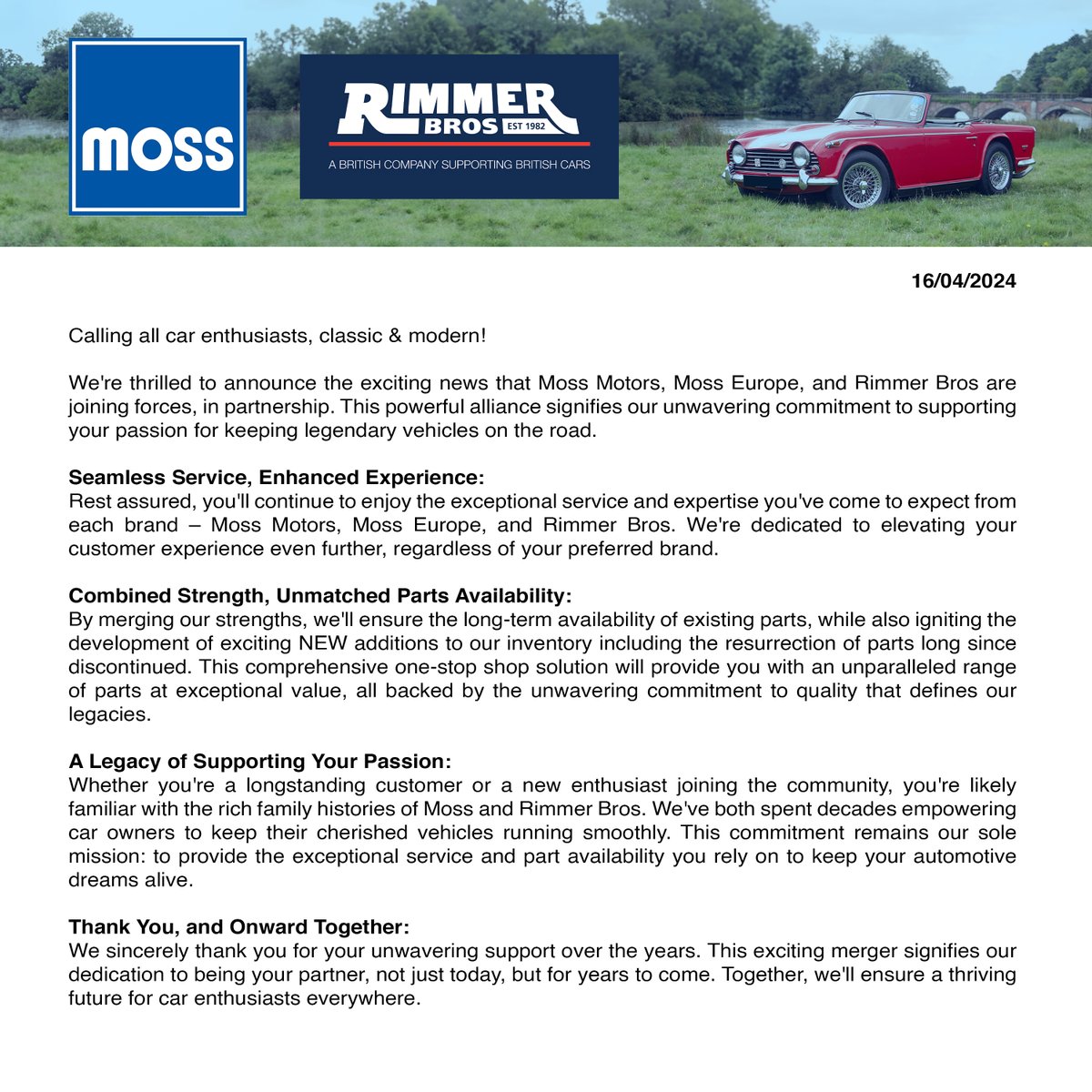 📣 Exciting Announcement 📣 Calling all car enthusiasts, classic & modern! We're thrilled to announce the exciting news that Moss Motors, Moss Europe, and Rimmer Bros are joining forces, in partnership. This powerful alliance signifies our unwavering commitment to supporting…