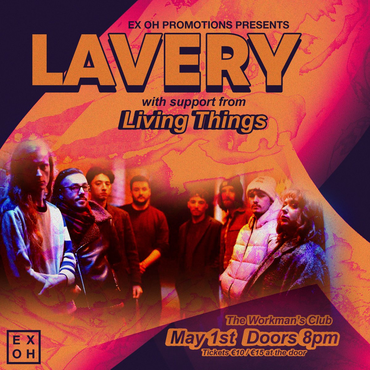 Ex Oh presents: Lavery 1st May 8pm, Main Venue Tickets €10 available via eventbrite.ie