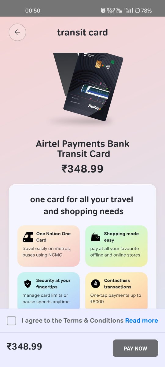 Hello <a href="/airtelindia/">airtel India</a> <a href="/airtelbank/">Airtel Payments Bank</a> . I see that you have started Transit card, but you are charging ₹348.50.
Metro card is available for Just ₹50 security deposit, i had got Paytm ncmc just for ₹50 effectively. Why are you charging way too much.