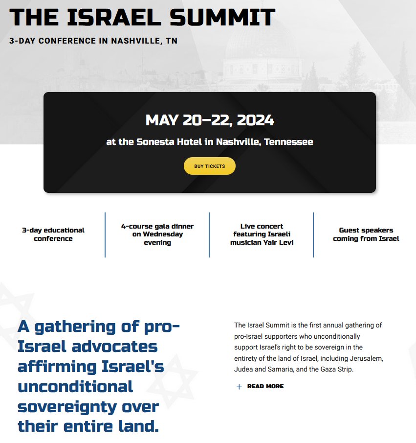 There is no effort to hide the genocide any more.
This grand conference in the United States affirms Israel's right to all Palestinian lands - including "Jerusalem, Judea and Samaria, and the Gaza Strip."
Speakers include Knesset members.
events.theisraelguys.com