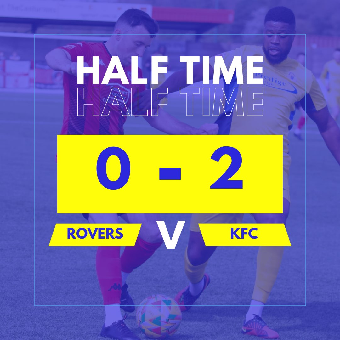 Half Time We trail two goals at the break. 🔵ROV 0-2 KID🟢