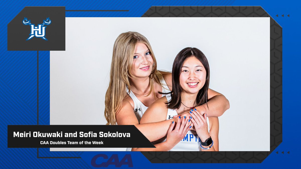 🏴‍☠️🎾Congratulations to Meiri Okuwaki and Sofia Sokolova for being named the CAA Doubles Team of the Week‼️ #WeAreHamptonU