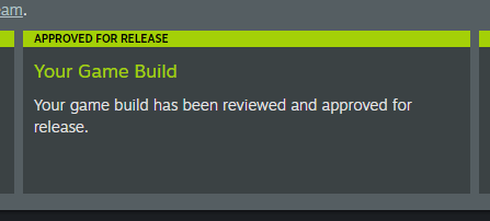 The game's been approved for release by Steam 👍

I can't believe I'm releasing my second game and we're still waiting for Silksong...