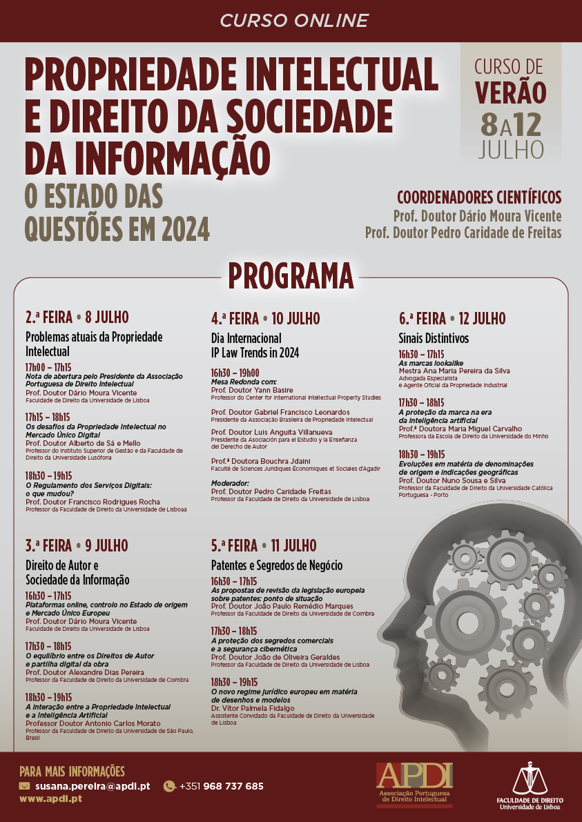 APDI_PT's tweet image. Curso de Verão: Propriedade Intelectual e Direito da Sociedade da Informação: o Estado das Questões em 2024 
📆8 a 12 de julho de 2024💻Curso exclusivamente online, desconto Early Bird de 10% até dia 16 de junho. #APDI  #DireitoIntelectual

Saiba mais em 👉apdi.pt/curso-de-verao…