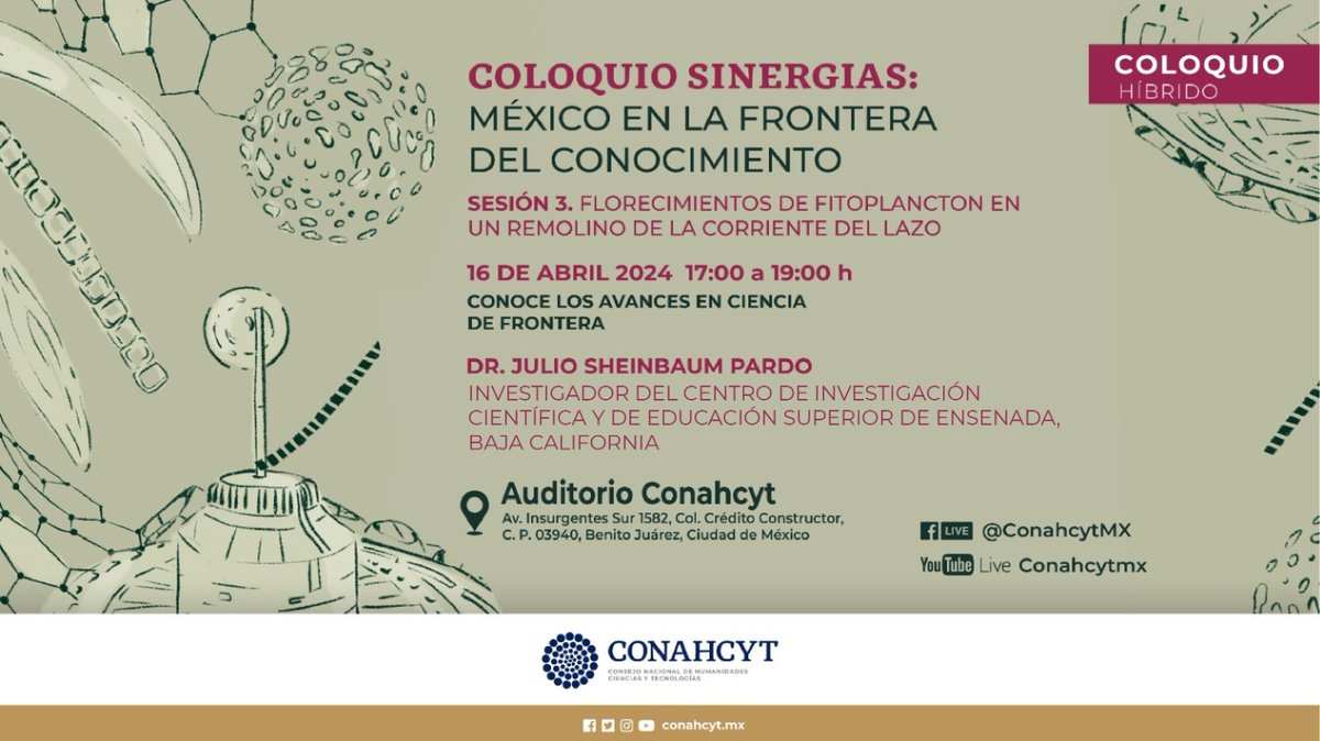 #Conahcyt invita a seguir la transmisión en vivo de la 3ª Sesión del Coloquio “Sinergias: México en la frontera del conocimiento”, evento en el que se conocerán los avances en la generación de conocimientos de frontera. 🗓️16 abril de 2024 ⏰17:00 h ➡️ bit.ly/3TwpxBG