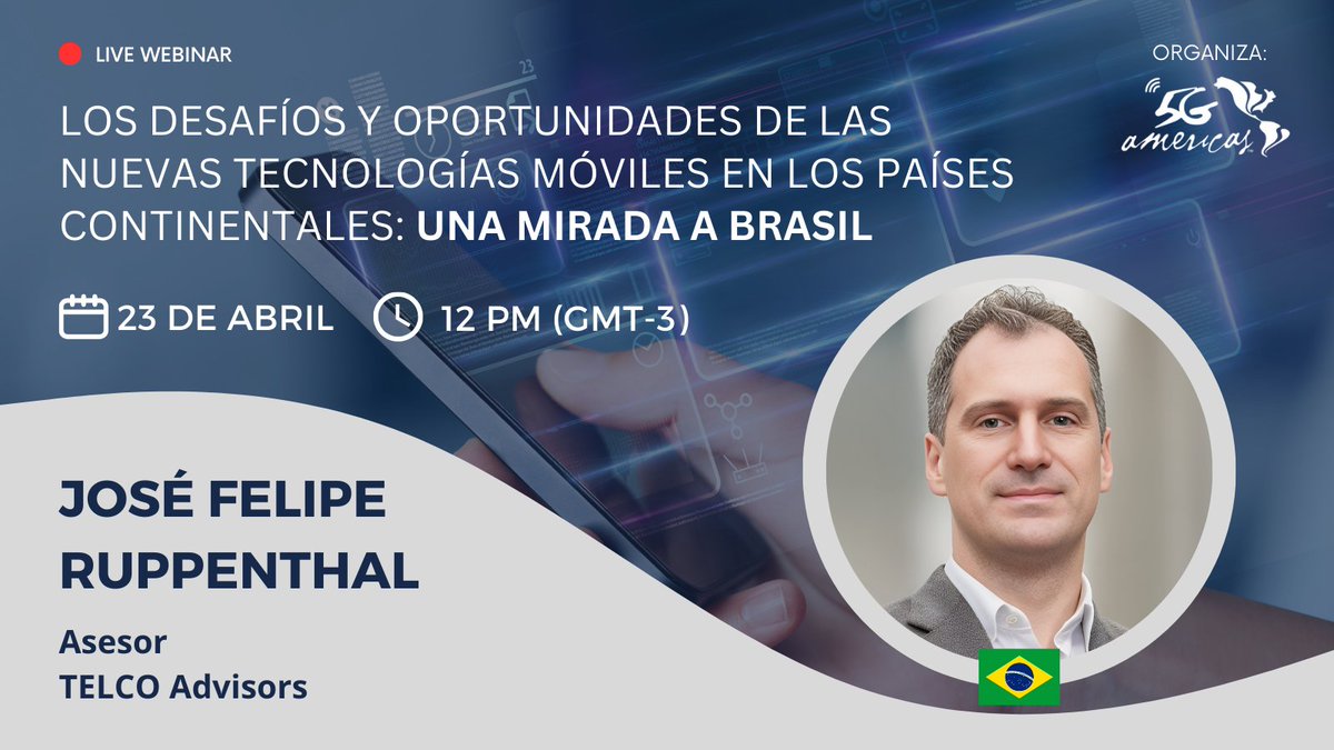 📌Webinar: 'Los desafíos y oportunidades de las nuevas tecnologías móviles en los países continentales: una mirada a Brasil' 🗓️23/04 🕔12:00 m (GMT-3) 🗣️ Conferencista: José Felipe Ruppenthal, Asesor TELCO Advisors ➡️Organiza: @5GA_CALA ✍️ Inscripción: buff.ly/49BD6pt