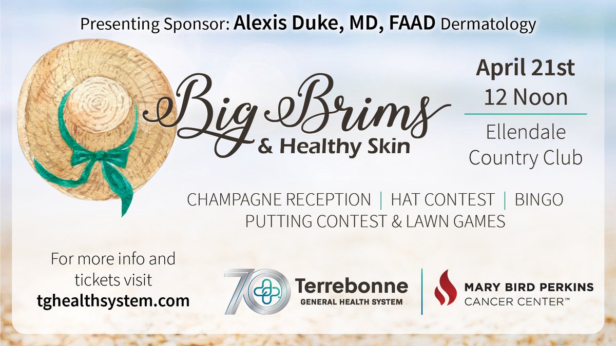 Learn how to safeguard your skin from the sun's harmful rays and detect early signs of skin cancer at Big Brims & Healthy Skin benefiting Terrebonne General | @MaryBirdPerkins Cancer Center.🌞 📍Ellendale Country Club 📅April 21 ⏰12 pm 🎟️e.givesmart.com/events/BOl/