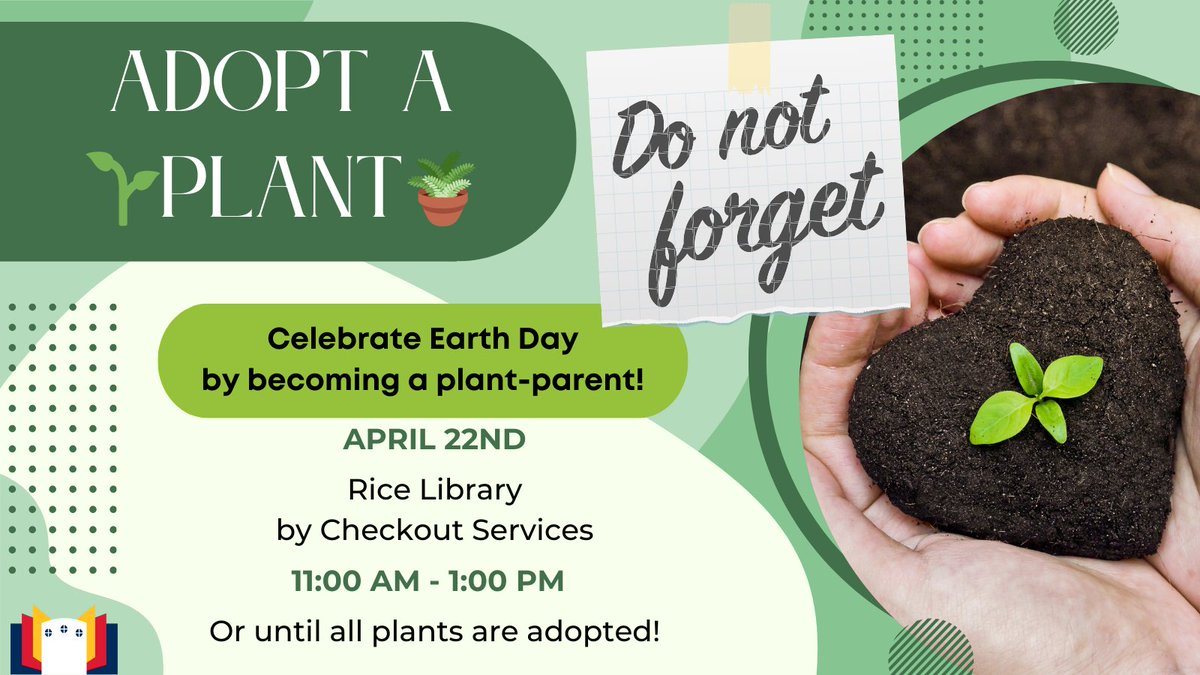 Don't forget to adopt a plant for Earth Day! 🪴🌎 Worried about watering too much or too little? We've got you covered with how-to guides! Next to the Checkout Services, we'll be giving out plants between 11 AM and 1 PM or until all plants are adopted. #usi #ricelibrary