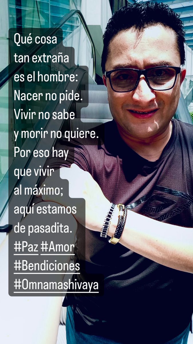 Qué cosa tan extraña es el hombre:
Nacer no pide. Vivir no sabe 
y morir no quiere.
Por eso hay que vivir al máximo; aquí estamos de pasadita.
#Paz #Amor
#Bendiciones
#Omnamashivaya
#FelizMartesATodos #MartesDeLectura #martesdetentación #tuesdaySelfie #TuesdayFeeling