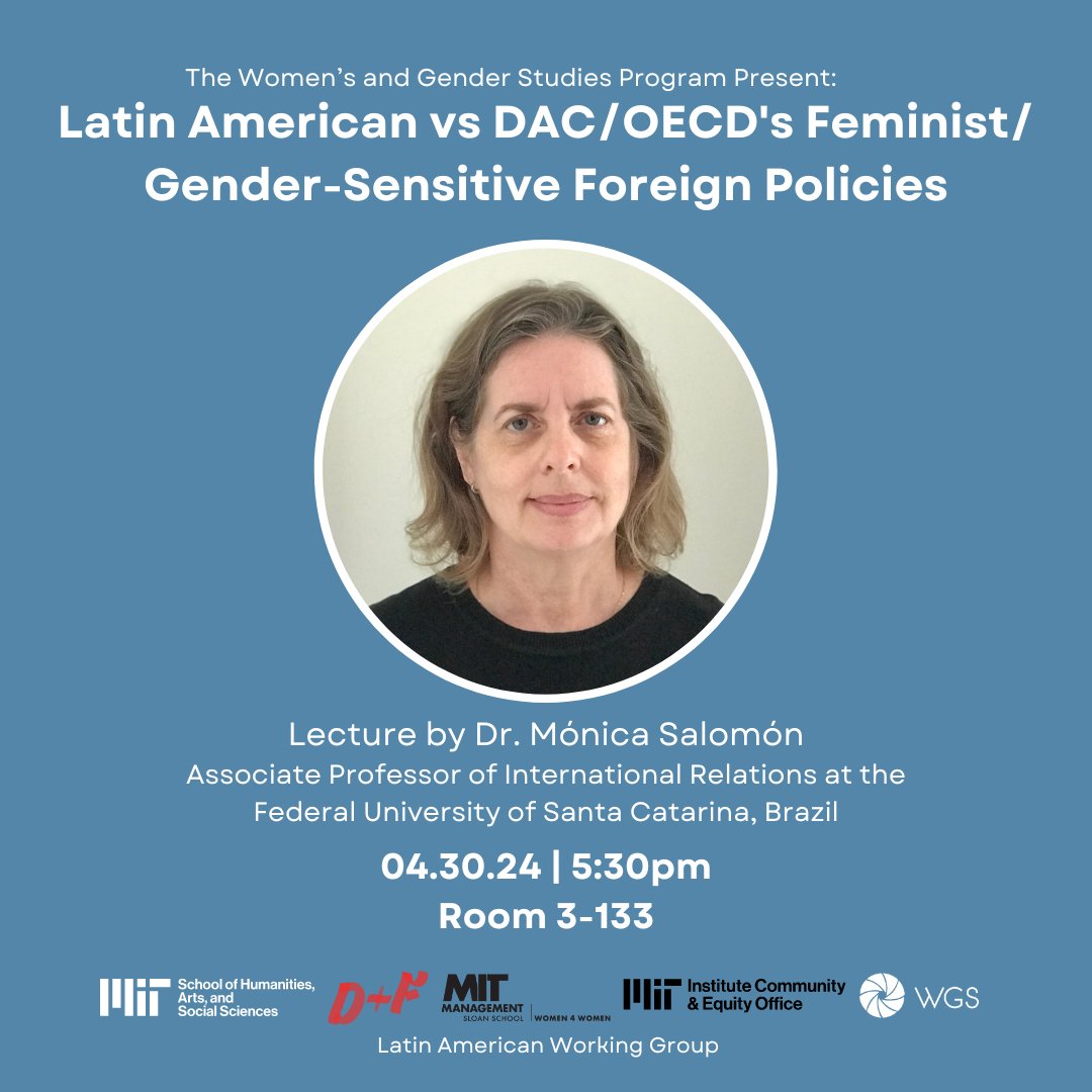 WGS is proud to present: Latin American vs DAC/OECD's Feminist/ Gender-Sensitive Foreign Policies 🗓️ April 30th @ 5:30 pm 📍 Building 3, rm 133 Rsvp: tinyurl.com/wgs0430?utm_ca… Read more about Dr. Salomon here: wgs.mit.edu/events-all/202…