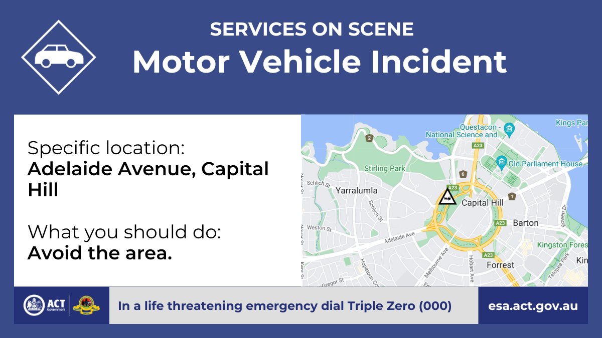 Motor Vehicle Incident – Adelaide Avenue Emergency Services are in attendance at a motor vehicle incident at Adelaide Avenue, Capital Hill. This road is currently closed and may be for some time. esa.act.gov.au/node/6170