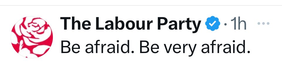 Finally, an honest campaign slogan emerges in an election year. Bravo, ⁦@UKLabour⁩ 👏