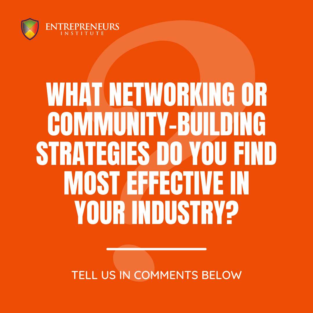 Networking is crucial for growth. What networking or community-building strategies have you found to be most effective in fostering connections and collaborations within your industry?

#Networking #CommunityBuilding #Collaborations #Growth