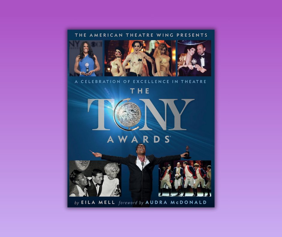 Happy pub day THE TONY AWARDS presented by @TheWing! The official, authorized guide to Broadway's biggest night, commemorating over 75 years of Broadway greatness with never-before told stories, rare photos, and interviews with major honorees: tinyurl.com/k89njnhw