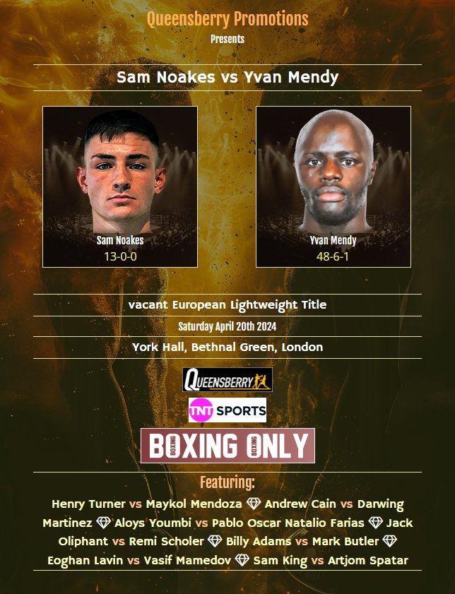 BoxingOnly5's tweet photo. 🥊 Sam Noakes vs Yvan Mendy
🏆 vacant European Lightweight Title
📅 Saturday April 20th
🏟️ York Hall, Bethnal Green, London 🇬🇧
📢 Queensberry Promotions
📺 TNT Sports
🔗 https://t.co/f3XT8OnpdQ

#NoakesMendy #Boxing #BoxingNews #BoxingOnly @SamNoakes3 https://t.co/ERdmroiCVc