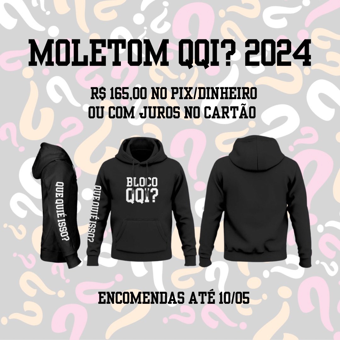 bloco_qqi's tweet photo. Moletom 2024 disponível para a encomenda! 🤩 https://t.co/dCIpZ0pjYz