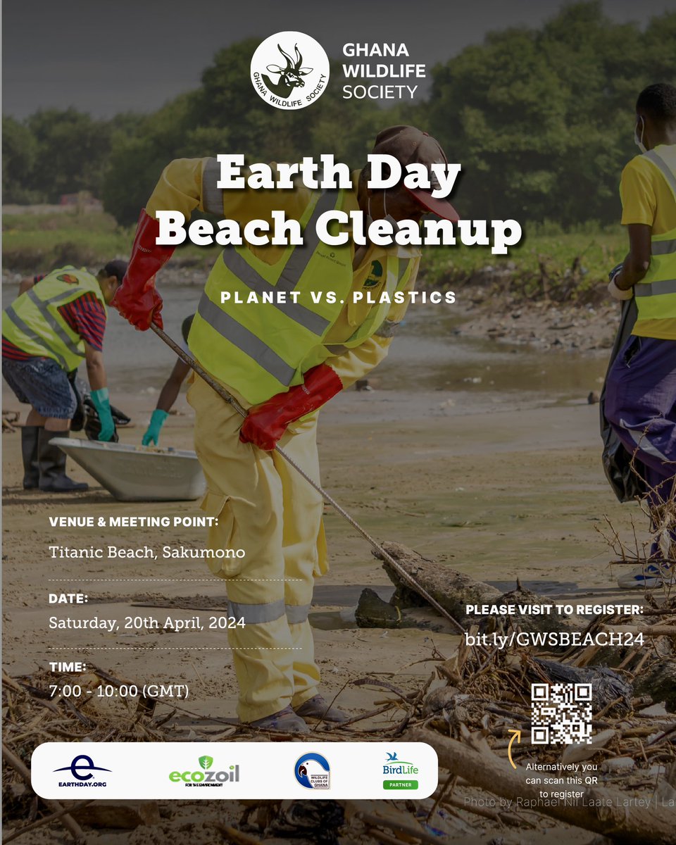 Join us @ghwildlifesoc & Ecozoil for a clean-up exercise at the Titanic Beach, Sakumono to commemorate #WorldEarthDay! 🌎 📅 Date: April 20, 2024 🕰️ Time: 7:00 - 10:00 AM Theme: 'Planet 🌎vs Plastics'. Sign up for FREE: tinyurl.com/2p8zftvu See you there!👐🏾