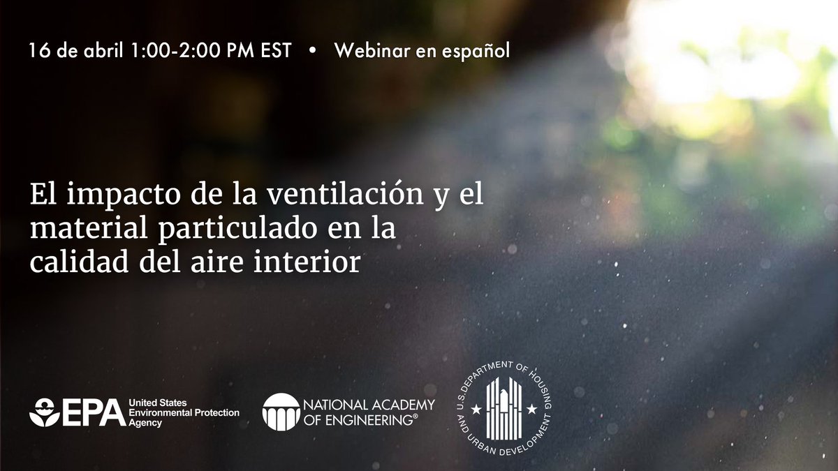 Join us today from 1:00-2:00PM ET for a Spanish-language webinar on indoor air quality science featuring the recent @theNASEM report “Health Risks of Indoor Exposure to Fine Particulate Matter and Practical Mitigation Solutions.” Watch live here: nae.edu
