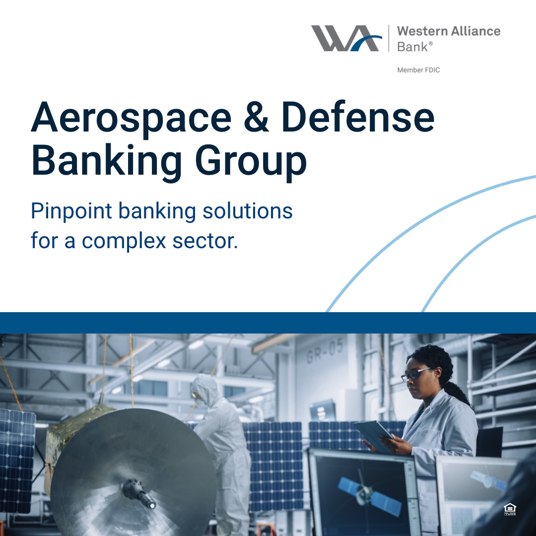 Do you work in aerospace, defense and government contracting (AD&G)? Our Aerospace & Defense Banking Group specializes in growth capital, debt refinancing, and much more. Contact us today and discover how we can add value to your enterprise. westernalliancebancorporation.com/industry-exper…