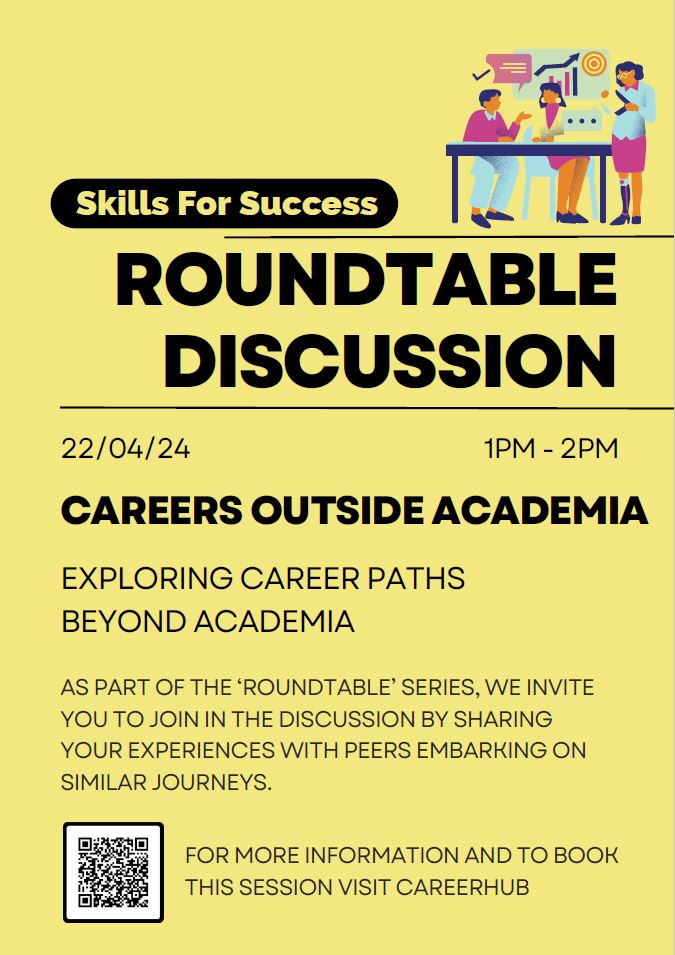 Skills for Success host a discussion of careers outside academia next week, as part of the 'Roundtable Series'. Taking place on 22nd April, 1pm-2pm, this session is primarily for Postgraduate Researchers, although all are welcome. Sign up via CareerHub careerhub.essex.ac.uk/students