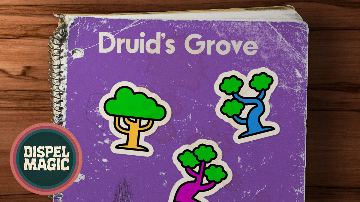 Dane's dream of a world where druids rule (and Benjamin's dream of the perfect cult scheme) come to fruition in today's episode of Dispel Magic, Druid's Grove!