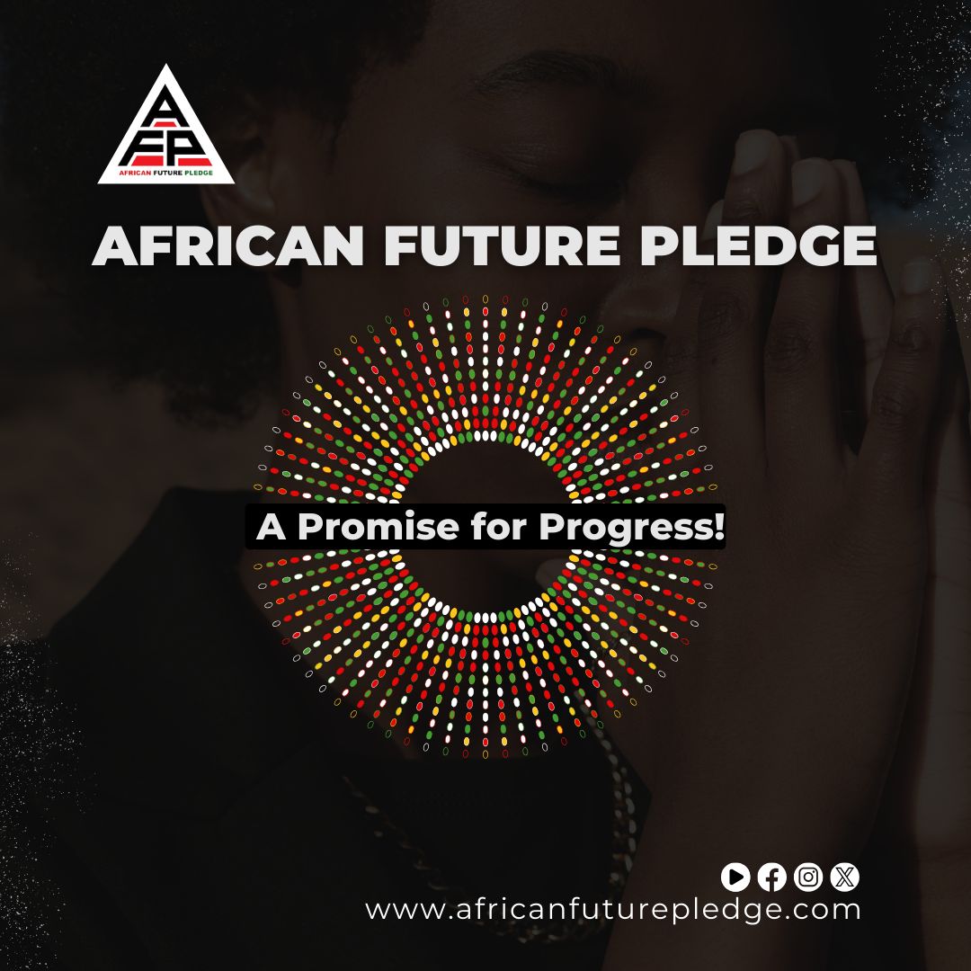 The African Future Pledge is more than a promise – it's a commitment to progress. Join us in shaping a future where every step forward brings us closer to our shared goals.

AfricanFuturePledge.com

#AfricanFuturePledge #futuregenerations #Securetheafricanfuture #FreedomSchools