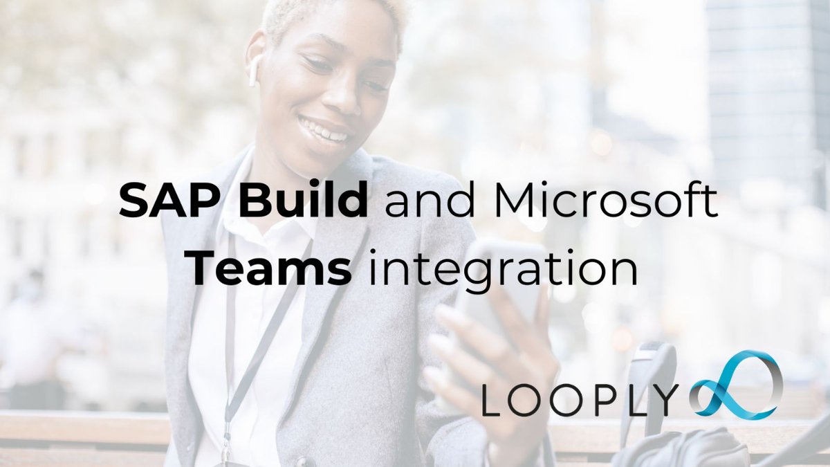 SAP Build integration to Microsoft Teams #looply #sap #s4hana i.mtr.cool/yrklolmemh