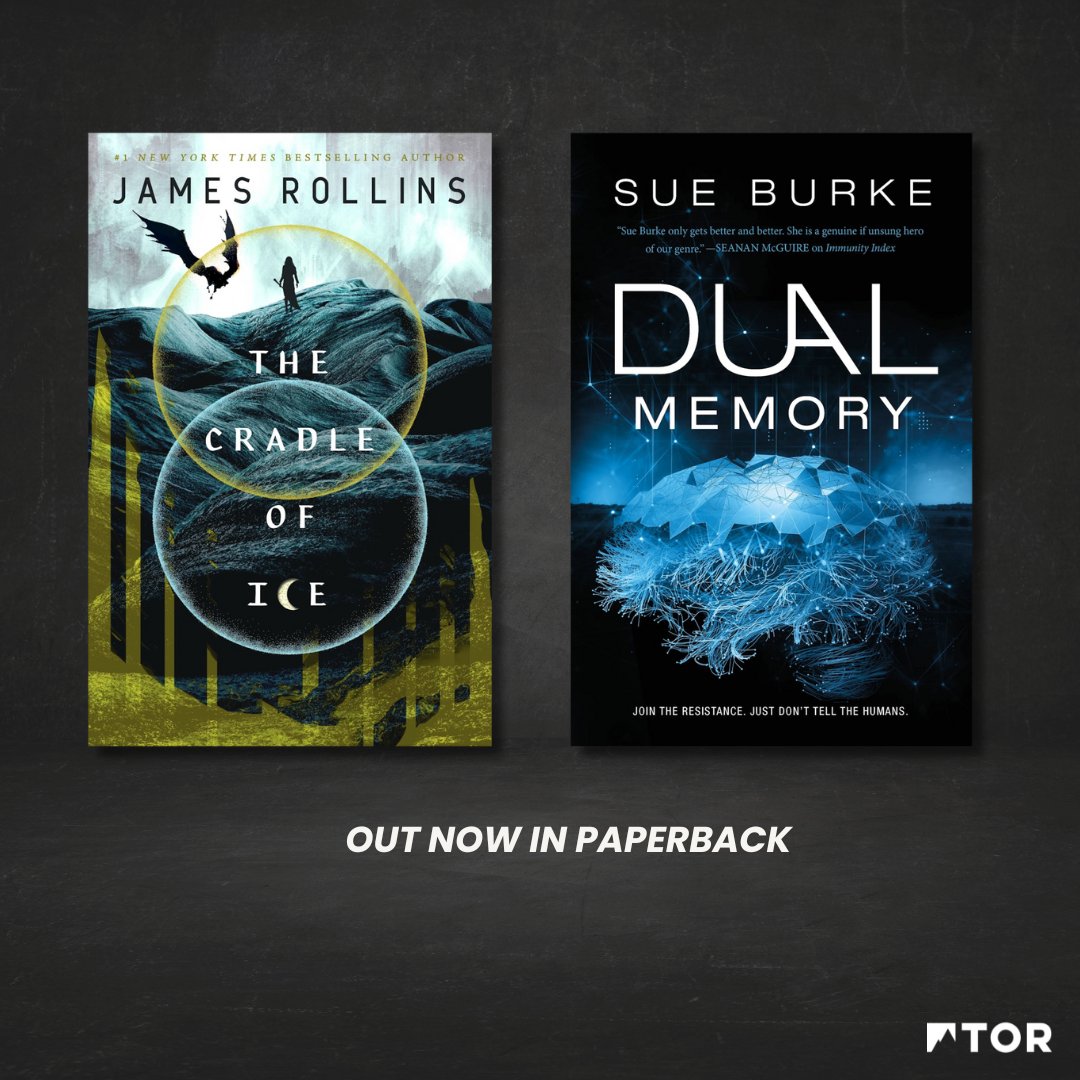 torbooks's tweet photo. Happy Book Birthday to @jamesrollins' #TheCradleofIce and @SueBurkeSpain's #DualMemory, now out in paperback! 🧊🖤

Don't miss out on these thrilling reads! Scroll below to grab your copies today. ✨ https://t.co/biTaBXxpAU