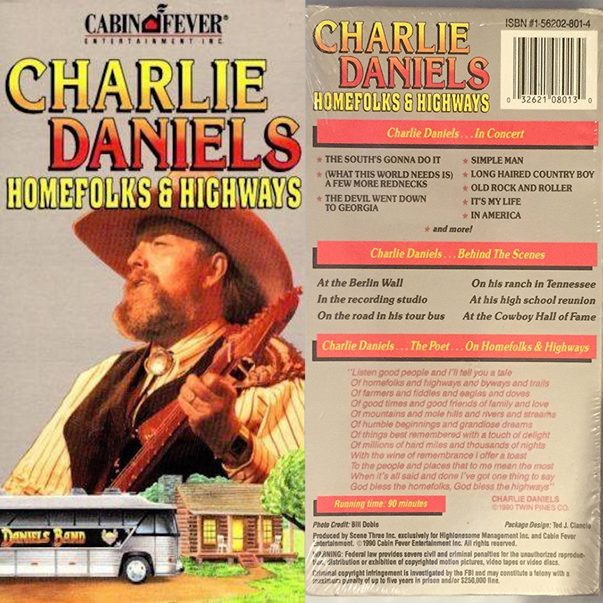 ON THIS DAY in 1990, the long-form VHS Charlie Daniels - Homefolks & Highways was released on Cabin Fever Home video. It was a mixture of concert performances, interviews & personal moments like Charlie attending his high school class reunion and working in the studio. - TeamCDB