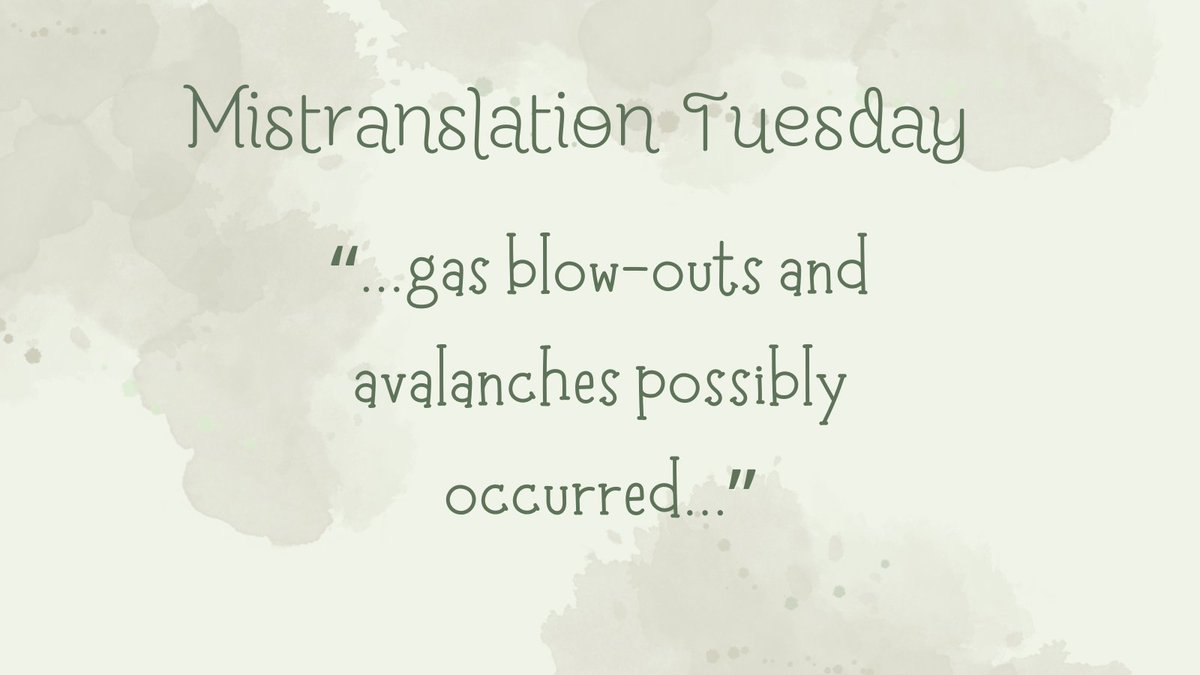 Mistranslation Tuesday: “...gas blow-outs and avalanches possibly occurred...” #VolMisComm #LavaLaughs