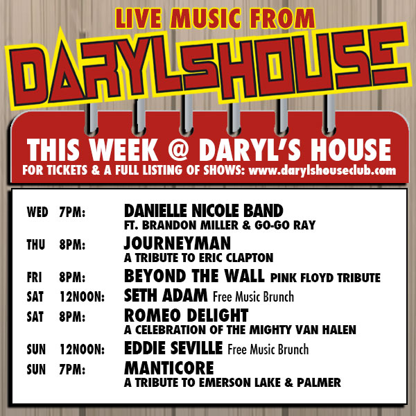 DarylsHouseClub's tweet photo. GET TICKETS: www.darylshouseclub
#daniellenicoleband #journeyman #tributetoericclapton #beyondthewall #pinkfloydtribute #sethadam #romeodelight #vanhalentribute #eddieseville #manticore #elptribute #darylshouseclub https://t.co/A91xHUktS8