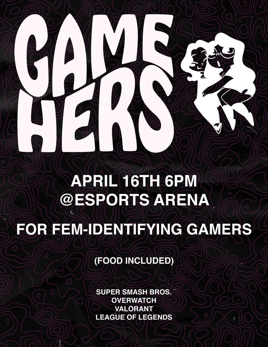 Tonight is the last night for Gamerhers until next semester! Please join us tonight at 6pm in the eSports arena! We hope to see you there!