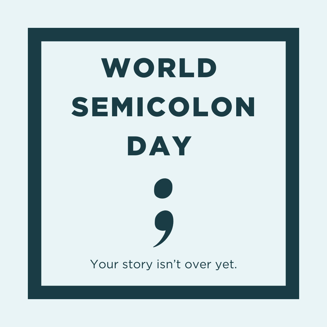 A semicolon is used when an author could've chosen to end their sentence, but chose not to. The author is you, and the sentence is your life. #worldsemicolonday