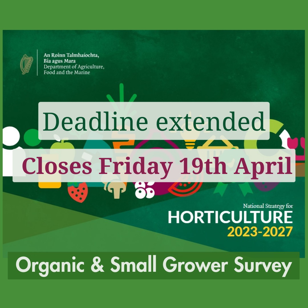 New closing date. There's a few extra days to take part in the Organic & Small Grower Survey 2024 before it closes on Friday 19th at 11pm. Make your views known & pass it on! bit.ly/4cdaKUW #organicireland #smallgrowers