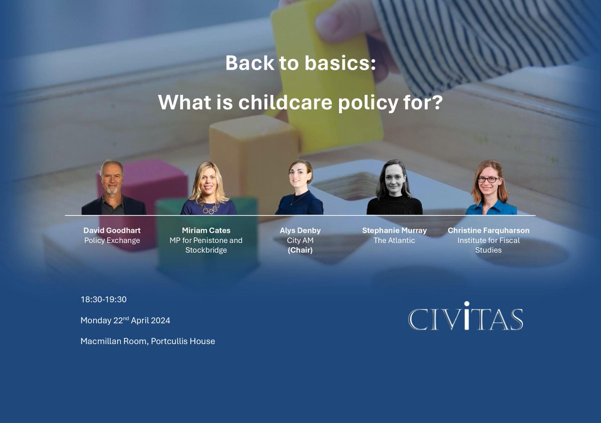Back to basics: what is childcare policy for? Civitas is delighted to host a panel discussion and Q&A by @David_Goodhart, @miriam_cates, @AlysDenby, @stephmurrayyyy and @ckfarquharson on how the government can best support families with children in the early years.