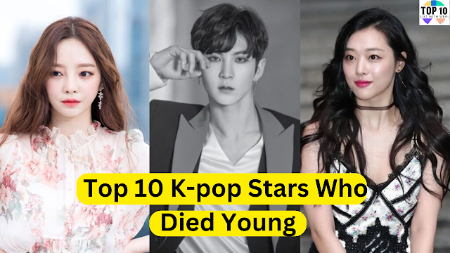 Top 10 K-pop Stars Who Died Young
Read More : shorturl.at/sBCZ2
#KpopStars #KpopLegends #GoneTooSoon #RestInPeace #YoungTalents #KpopMemories #RememberingKpopStars #KpopForever #LegendsNeverDie #RIPKpopStars