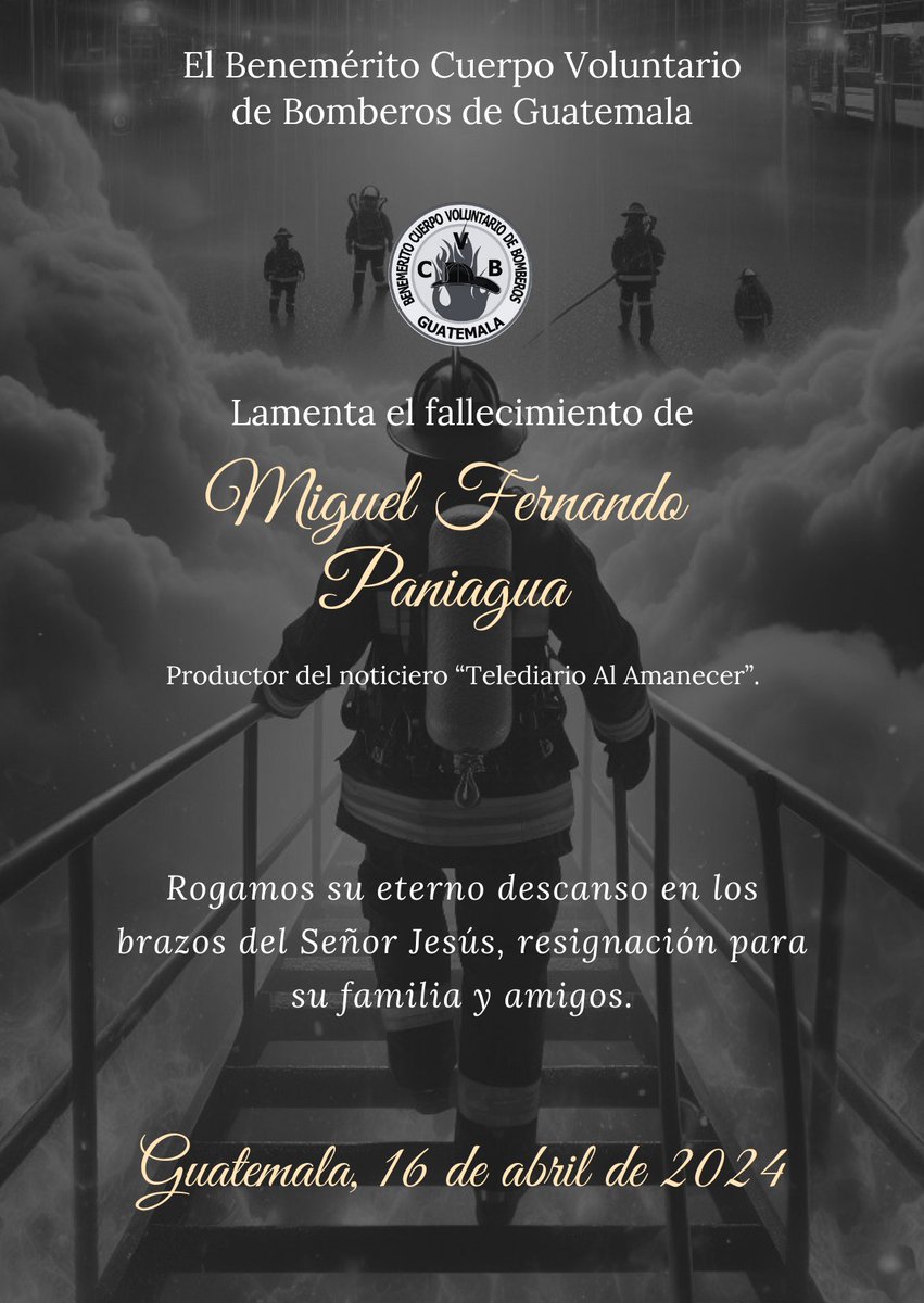 El Benemérito Cuerpo Voluntario de Bomberos de Guatemala lamenta el fallecimiento del productor Fernando Paniagua.

Expresamos nuestras condolencias a su familia, amigos y compañeros de trabajo, en especial a todo el equipo de Telediario Al Amanecer. 

¡Descanse en paz!🕊️🙏🏼