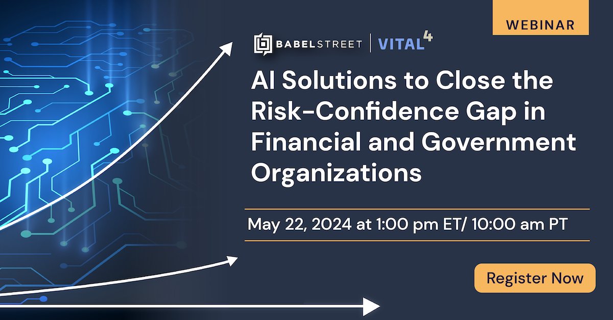 Join us on May 22 at 1pm ET for a free conversational webinar where a panel of subject matter experts will discuss the differences between generative and predictive AI, and how to apply AI-powered technologies to help close the Risk-Confidence Gap. babelstreet.com/landing/ai-sol…