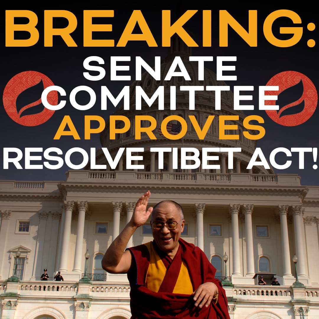 BREAKING: The #ResolveTibet Act has been approved by the Senate Foreign Relations Committee! The bill can now move to the Senate floor for a vote! Check back soon for updates!