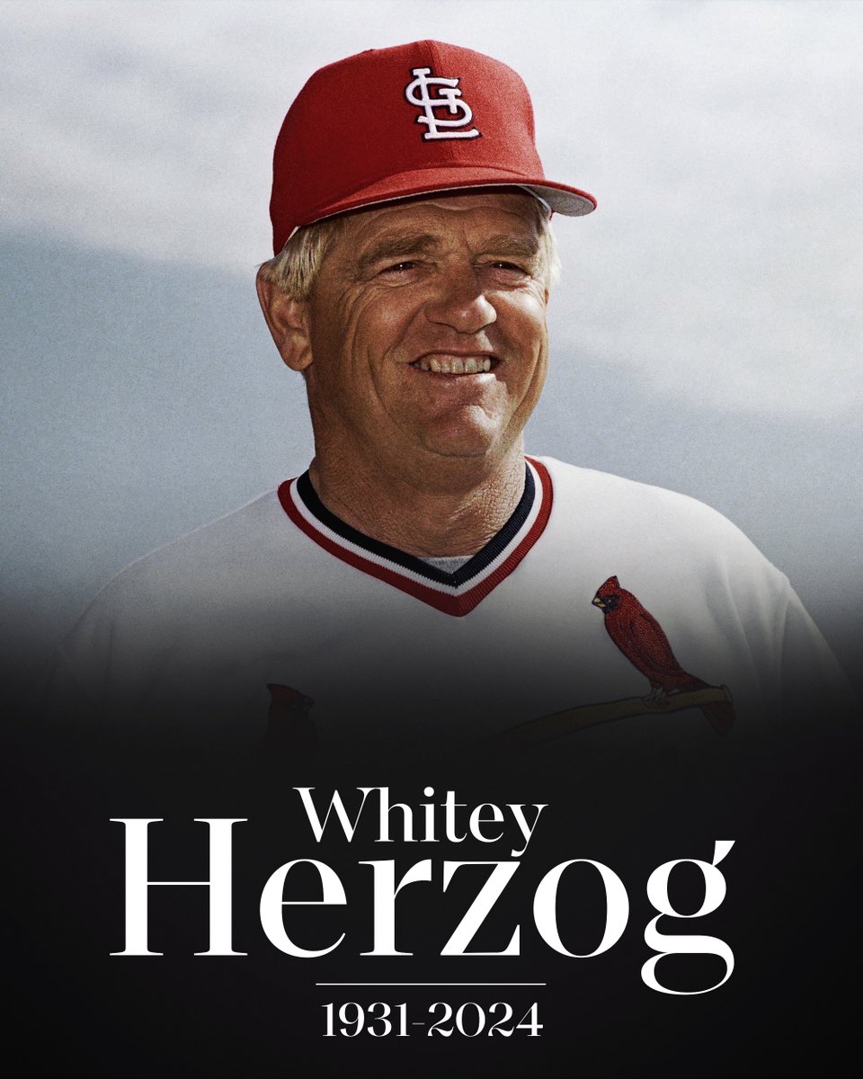 MLB's tweet photo. We are deeply saddened by the passing of former Cardinals and Royals manager Whitey Herzog, a 2010 Baseball Hall of Fame inductee who won 3 NL pennants with the Cardinals in 1982, 1985 and 1987, NL manager of the year honors in 1985 and a World Series championship in 1982. He was 92.