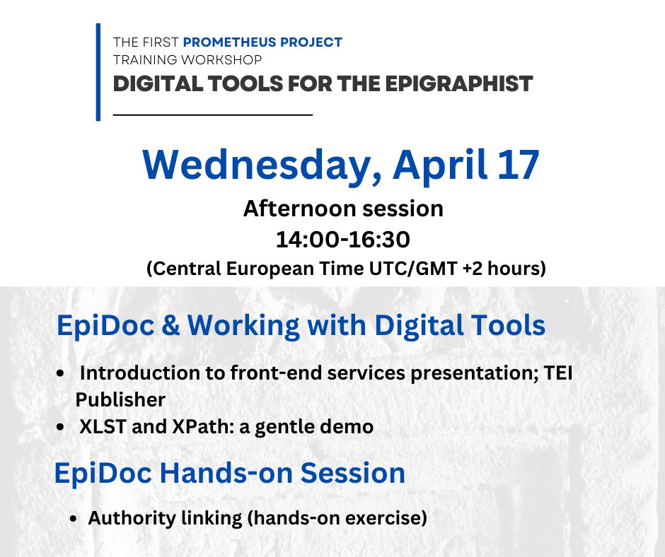 DIGITAL TOOLS FOR THE EPIGRAPHIST, Day 3, Apr 17 - afternoon session.

ZOOM
Meeting ID 917 1405 1253
Passcode 255846
shorturl.at/qsvVW

YouTube Live Streaming 🔗: shorturl.at/eipA4

#EpiPrometheusWorkshop #EpiDoc #DigitalHumanities #epigraphy #DigitalEpigraphy