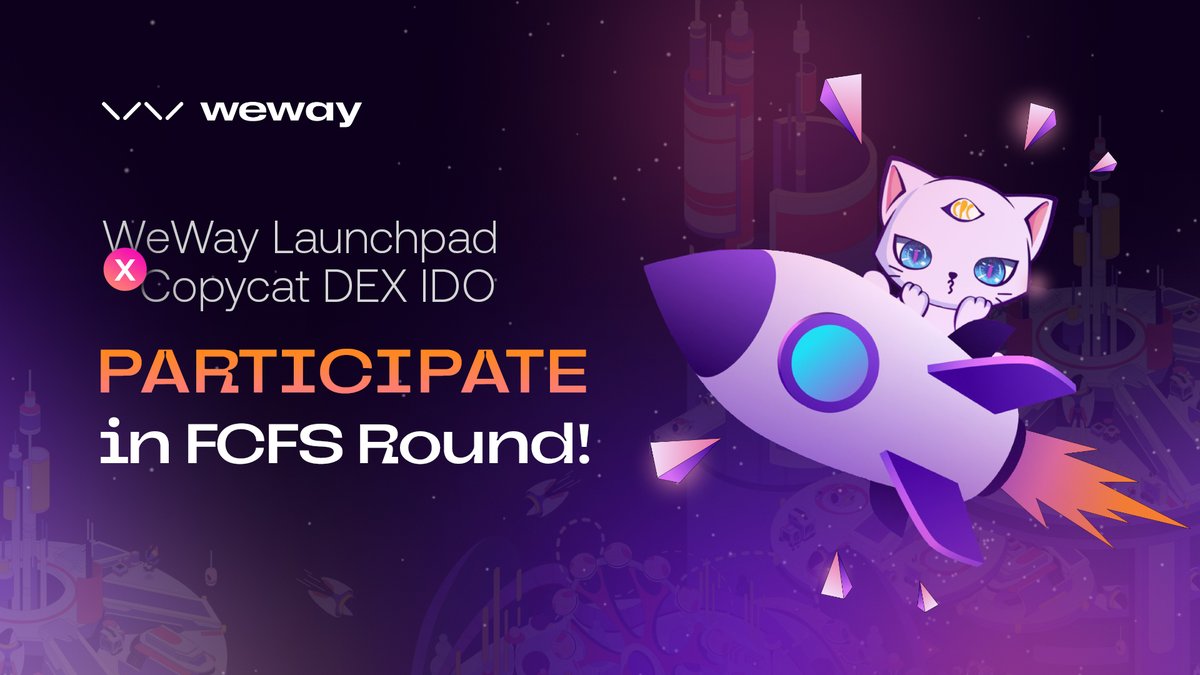 🚀 WeWay Launchpad X Copycat DEX IDO: Participate in FCFS Round! FCFS Round IS NOW AVAILABLE for ALL groups for Copycat DEX IDO: 🔹 1M+ ▶ 400 🔹 500K - 1M ▶ 300 🔹 200K - 500K ▶ 250 🔹 40K - 200K ▶ 150 📈 Copycat DEX Highlights: ▶ Project is baked by Binance Labs ▶