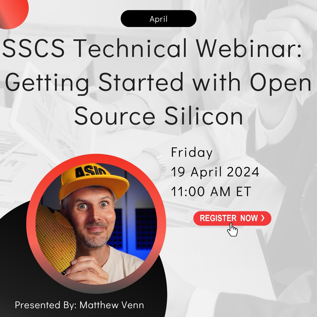 #UPCOMING SSCS April Technical Webinar: Getting Started with Open Source Silicon, Presented by Matthew Venn, on 19-April at 11:00 AM ET. Register now: bit.ly/4c3LGQq